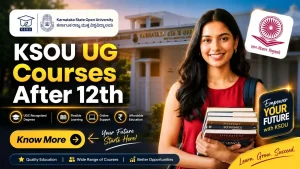 KSOU UG Courses After 12th: BA, BCom, BBA Guide